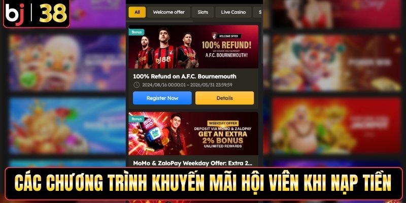 Các chương trình khuyến mãi hội viên khi nạp tiền